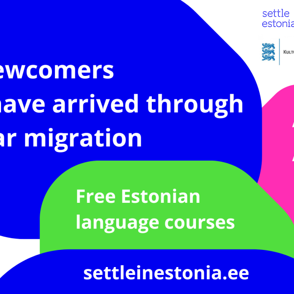 We invite all newcomers who have arrived in Estonia through regular migration to learn Estonian for free!  