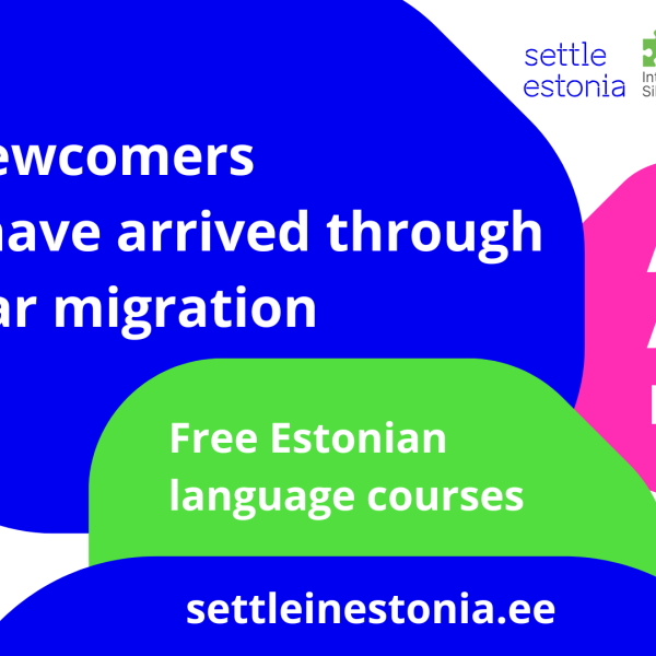 We invite all newcomers who have arrived in Estonia through regular migration to learn Estonian for free!  